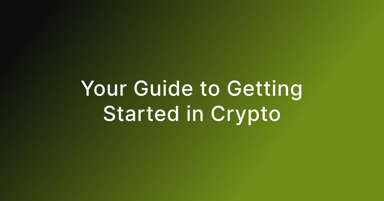 Your Guide to Getting Started in Crypto