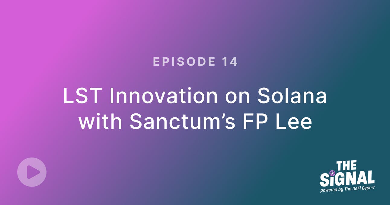 LST Innovation on Solana with FP Lee from Sanctum