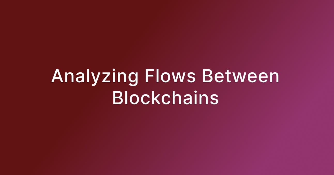 Analyzing Flows Between Blockchains